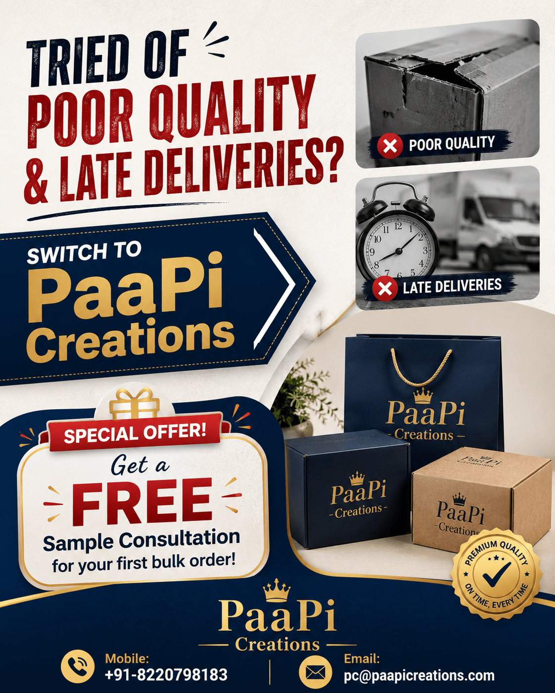 Tried of Poor Quality & Late Deliveries
